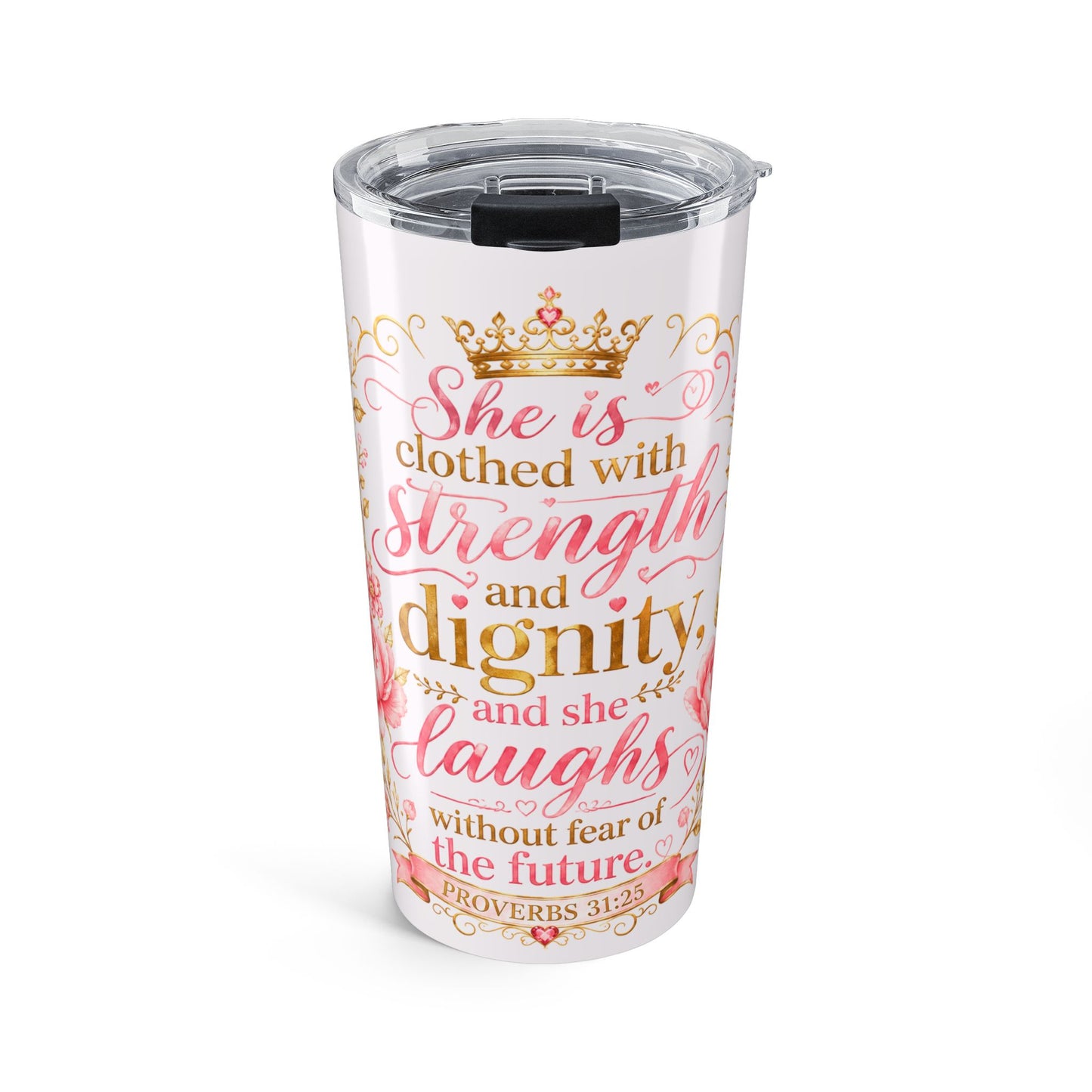 Copy of 20oz Inspirational Tumbler — "She Is Clothed with Strength and Dignity" Christian Verse Travel Mug