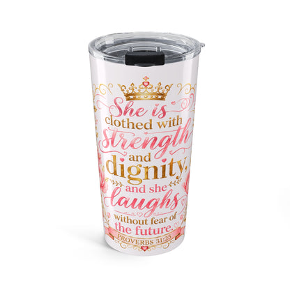 Copy of 20oz Inspirational Tumbler — "She Is Clothed with Strength and Dignity" Christian Verse Travel Mug
