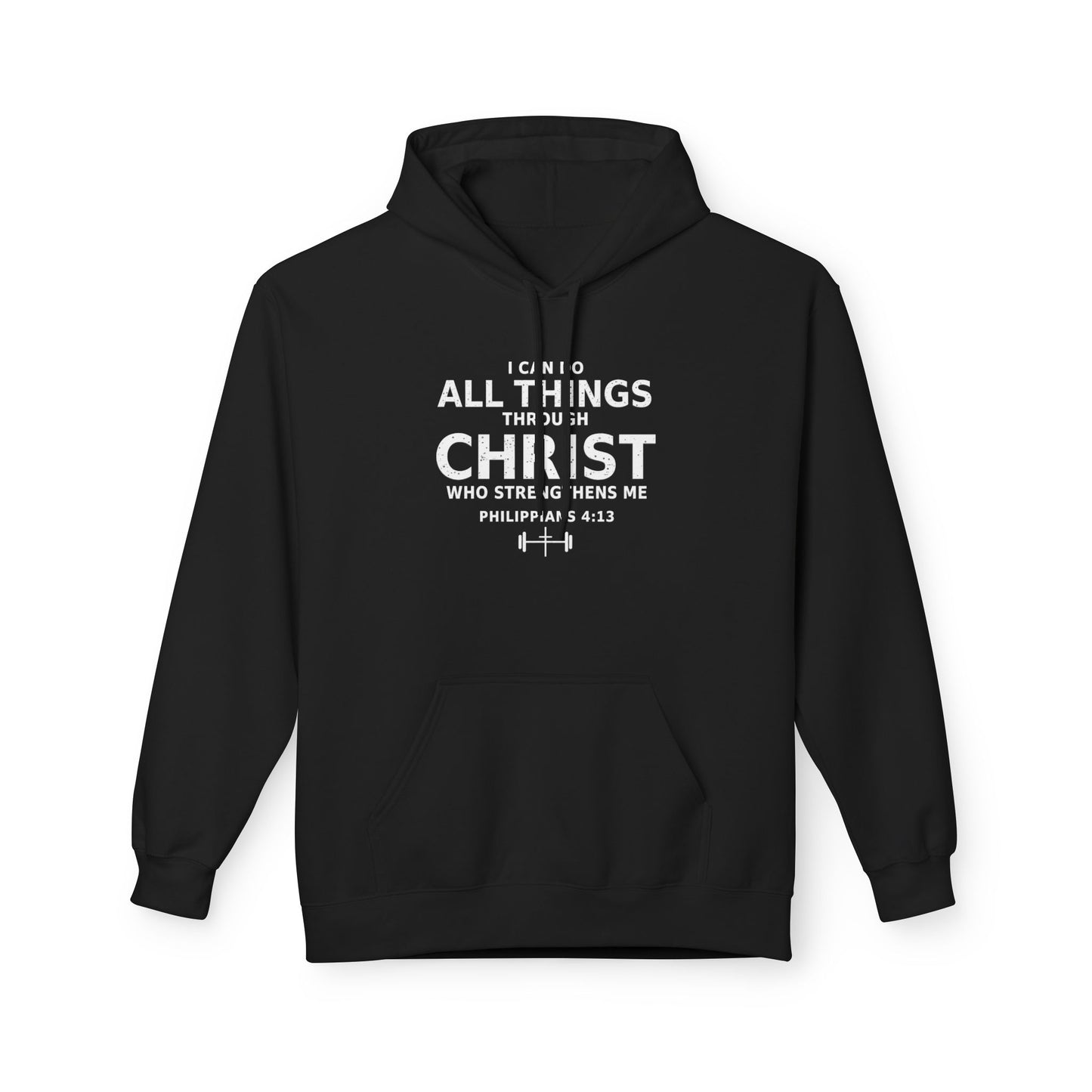 Christ Strength Hoodie — "I Can Do All Things Through Christ" Christian Pullover
