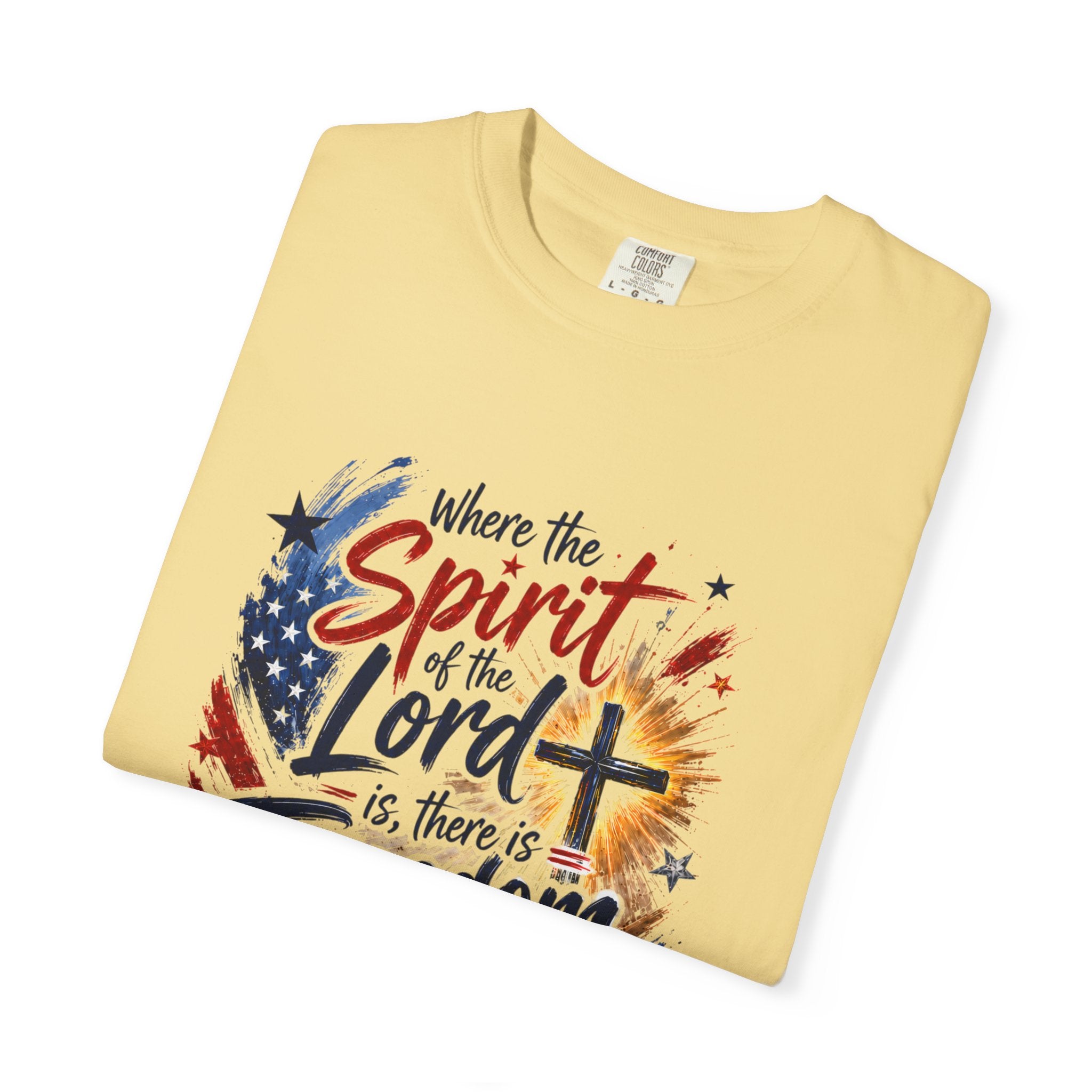 Where the Spirit of the Lord is Freedom T-shirt | Patriotic Christian 1776-2026