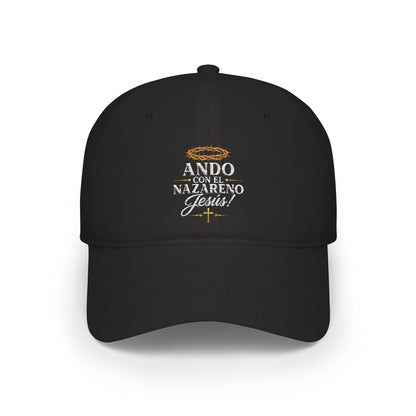 Low Profile Baseball Cap - Ando Con El Nazareno - Jesus