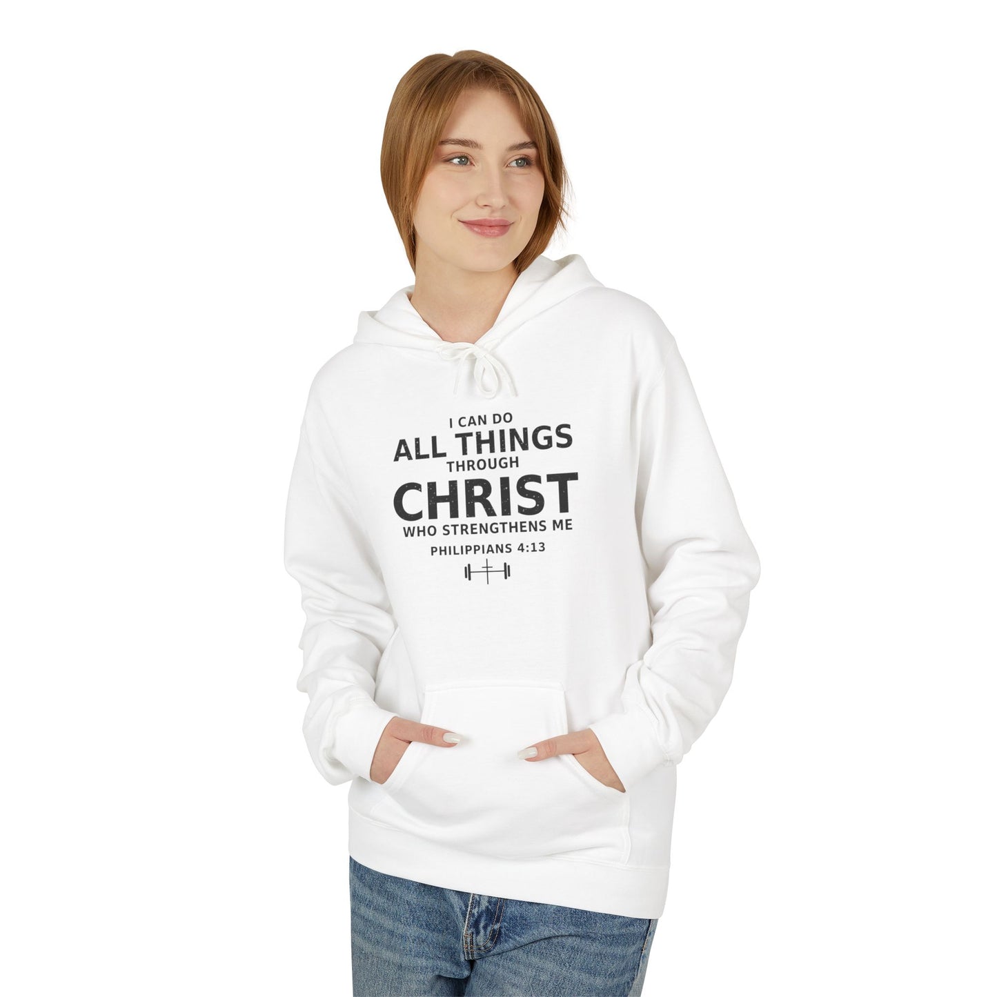 Christ Strength Hoodie — "I Can Do All Things Through Christ" Christian Pullover