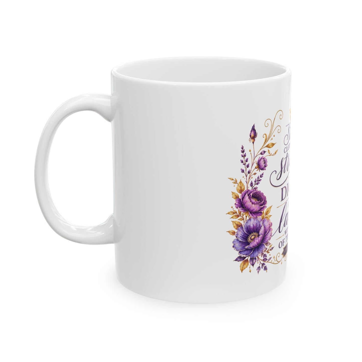 She Is Clothed with Strength & Dignity Ceramic Mug – Proverbs 31 Inspirational Coffee Cup